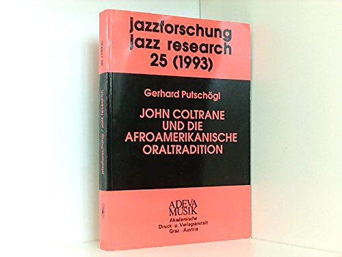 9783201016049: John Coltrane und die afro-amerikanische Oraltradition, Bd 25