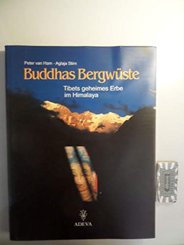 Beispielbild fr Buddhas Bergwste. Tibets geheimes Erbe im Himalaya zum Verkauf von medimops