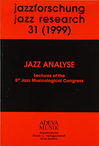 Beispielbild fr Jazzforschung - Jazz Research / Jazzforschung - Jazz Research Jazz Analyse. Lectures of the 5th Jazz Musicological Congress zum Verkauf von Buchpark