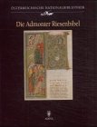 Die Admonter Riesenbibel. (Wien, ÖNB, Cod. Ser. n. 2701 und 2702).