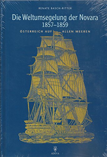 Imagen de archivo de Die Weltumsegelung der Novara 1857-1859 a la venta por GreatBookPrices