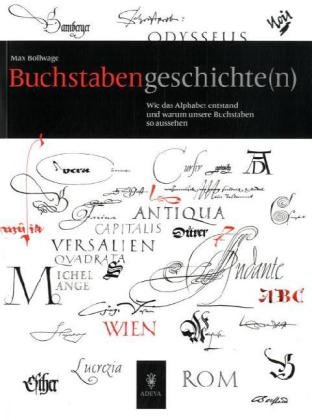 Stock image for Buchstaben Geschichte(n): Wie das Alphabet entstand und warum unsere Buchstaben so aussehen for sale by medimops