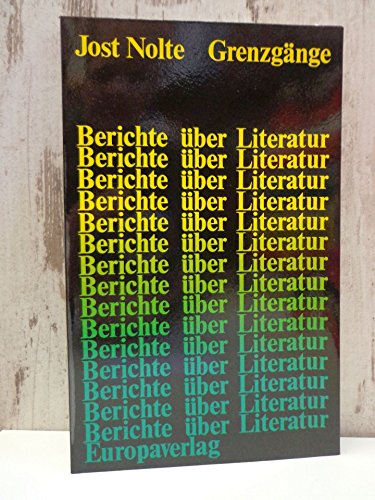 Beispielbild fr Grenzgnge. Berichte ber Literatur. zum Verkauf von antiquariat rotschildt, Per Jendryschik