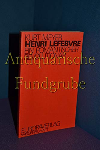 9783203504278: Henri Lefebvre : ein romant. Revolutionr.