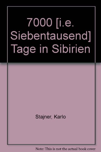 Stock image for Siebentausend Tage in Sibirien for sale by medimops