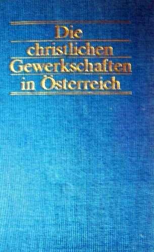 9783203505381: Die Christlichen Gewerkschaften in Österreich (German Edition)