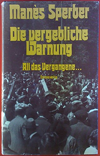 9783203505619: Die vergebliche Warnung (All das Vergangnene--) (German Edition)