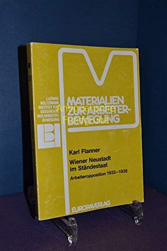 Beispielbild fr Die Anfnge der Wiener Neustdter Arbeiterbewegung 1865-68 zum Verkauf von Buchhandlung Gerhard Hcher