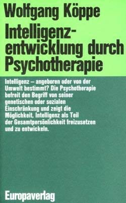 Beispielbild fr Intelligenzentwicklung durch Psychotherapie. Zur Kritik der Vererbungs- und Milieutheorie zum Verkauf von NEPO UG