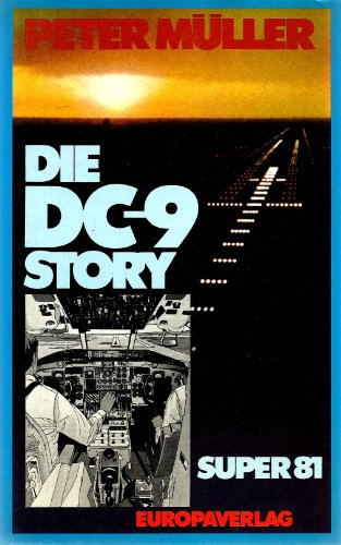 Beispielbild fr Die DC-9 Story. Super 81. Ausgabe AUA zum Verkauf von medimops