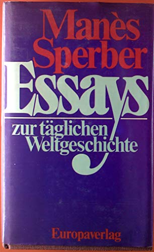 Beispielbild fr Essays zur tglichen Weltgeschichte zum Verkauf von medimops