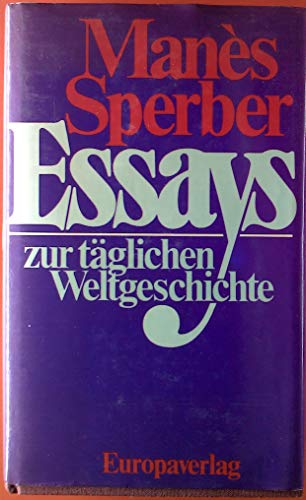 Essays zur ta glichen Weltgeschichte (German Edition) - Sperber, Mane`s