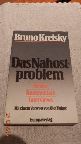 Das Nahostproblem: Reden, Interviews, Kommentare (German Edition) (9783203509044) by Kreisky, Bruno