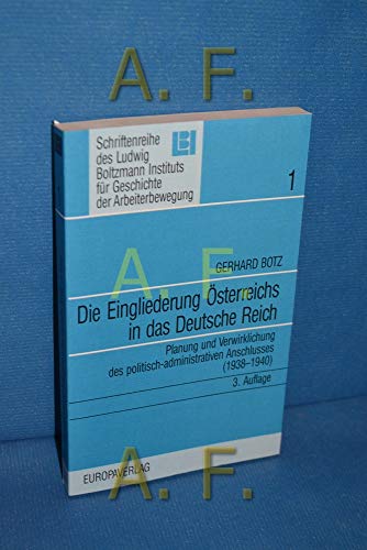 Stock image for Die Eingliederung sterreichs in das Deutsche Reich for sale by text + tne