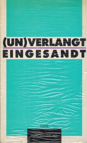 9783203510491: (Un)verlangt eingesandt. Texte