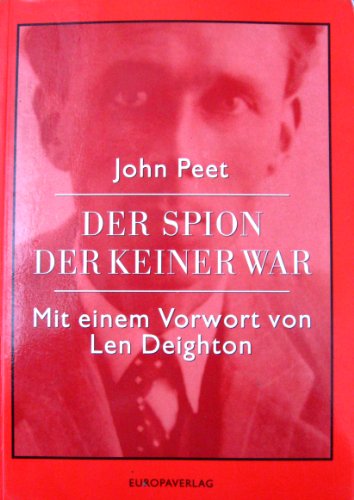 Der Spion der keiner war. Mit einem Vorwort von Len Deighton. Aus dem Englischen von Brigitte Stein.