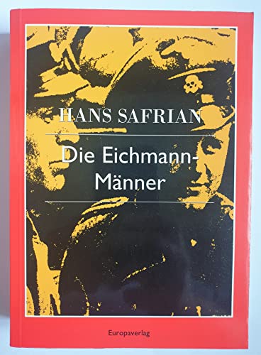 Die Eichmann-Männer.