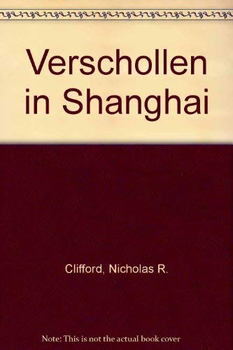 Stock image for Verschollen in Shanghai for sale by Versandantiquariat Felix Mcke