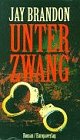 Unter Zwang