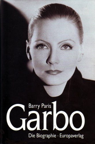 Greta Garbo, Die Biographie, Mit vielen Abb., Aus dem Amerikanischen von Karin Dufner u.a., - Paris, Barry