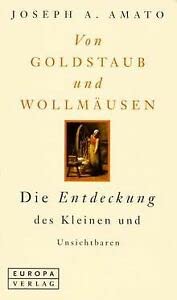 Stock image for Von Goldstaub und Wollmäusen. Die Entdeckung des Kleinen und Unsichtbaren for sale by medimops