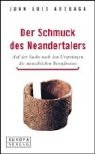 Beispielbild fr Der Schmuck des Neandertalers. Auf der Suche nach den Ursprngen des menschlichen Bewutseins zum Verkauf von medimops