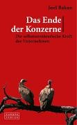 Beispielbild fr Das Ende der Konzerne. Die selbstzerstrerische Kraft der Unternehmen zum Verkauf von medimops