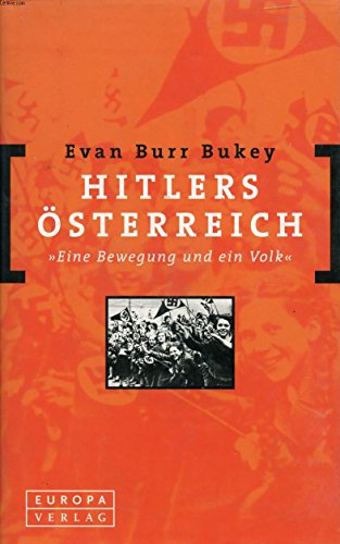 Beispielbild fr Hitlers sterreich >>Eine Bewegung und ein Volk<<. zum Verkauf von Henry Hollander, Bookseller