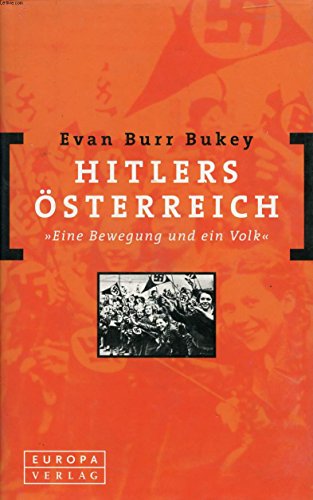 Stock image for Hitlers sterreich >>Eine Bewegung und ein Volk<<. for sale by Henry Hollander, Bookseller