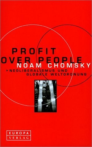 Beispielbild fr Profit over people : Neoliberalismus und globale Weltordnung. Aus dem Amerikan. von Michael Haupt zum Verkauf von antiquariat rotschildt, Per Jendryschik