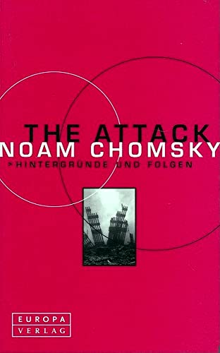 The Attack. Hintergründe und Folgen. - Chomsky, Noam,