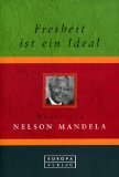 Stock image for Freiheit ist ein Ideal - Worte von Nelson Mandela for sale by PRIMOBUCH
