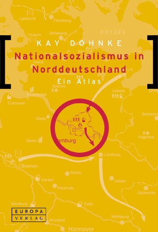 9783203760407: Nationalsozialismus in Norddeutschland. Ein Atlas.