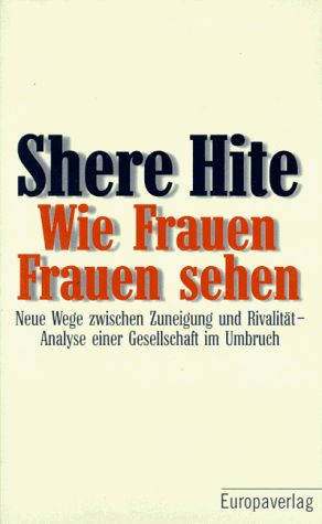 9783203780061: wie-frauen-frauen-sehen-neue-wege-zwischen-zuneigung-und-rivalit-auml-t-analyse-einer-gesellschaft-im-umbruch