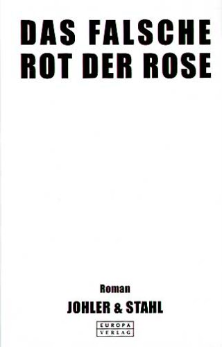 Beispielbild fr Das falsche Rot der Rose zum Verkauf von medimops