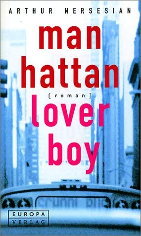 Stock image for Manhatten Loverboy. Roman for sale by Kultgut