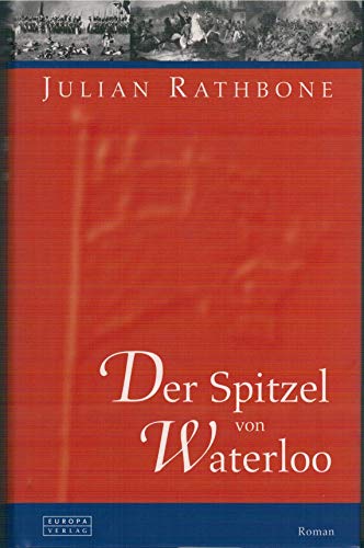 Stock image for Der Spitzel von Waterloo. for sale by Bcherpanorama Zwickau- Planitz