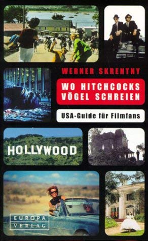 Wo Hitchcocks Vögel schreien - USA-Guide für Filmfans