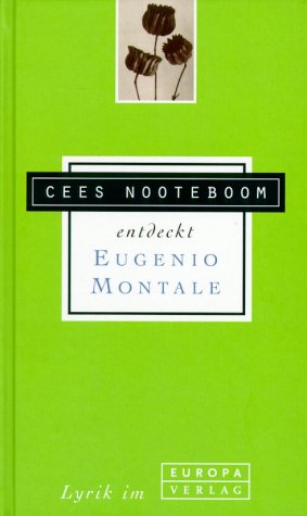 Beispielbild fr Cees Nooteboom entdeckt Eugenio Montale zum Verkauf von medimops