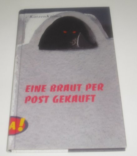 Beispielbild fr Eine Braut per Post gekauft. KatzenKrimis. zum Verkauf von HPB-Emerald