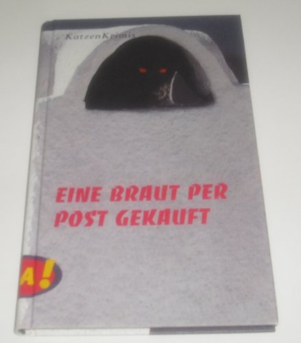 Stock image for Eine Braut per Post gekauft. KatzenKrimis. for sale by HPB-Emerald