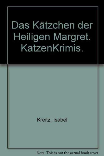 Beispielbild fr Das Ktzchen der heiligen Margret zum Verkauf von medimops