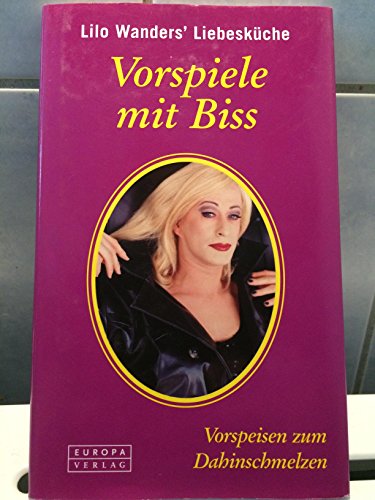 Imagen de archivo de Vorspiele mit Biss von Wanders, Lilo a la venta por Nietzsche-Buchhandlung OHG