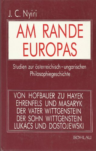 Beispielbild fr Am Rande Europas. Studien zur sterreichisch-ungarischen Philosophiegeschichte zum Verkauf von medimops