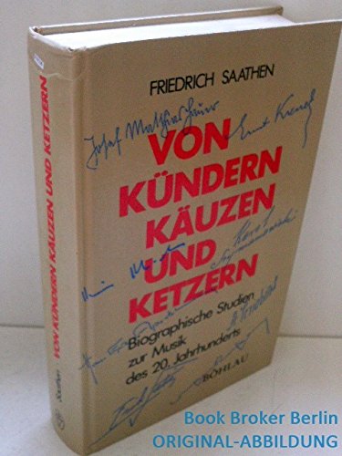 9783205050148: Von Kndern, Kuzen und Ketzern. Biographische Studien zur Musik des 20. Jahrhunderts