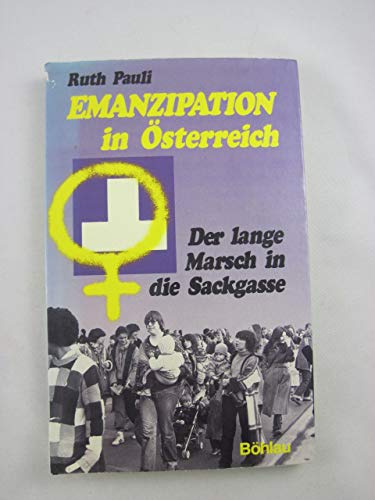 Beispielbild fr Emanzipation in sterreich. Der lange Marsch in die Sackgasse zum Verkauf von medimops