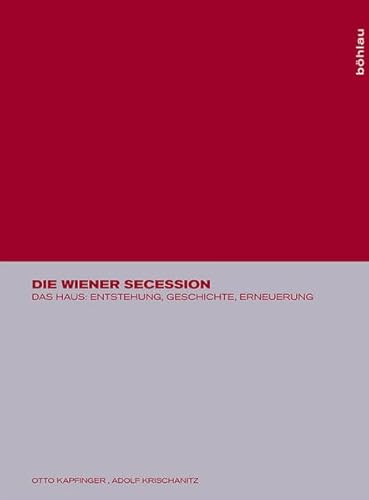 Stock image for Die Wiener Secession: Das Haus: Entstehung, Geschichte, Erneuerung (German Edition) for sale by Pistil Books Online, IOBA