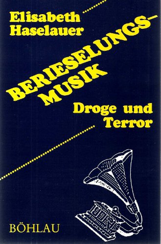 Imagen de archivo de Berieselungsmusik. Droge u. Terror, a la venta por modernes antiquariat f. wiss. literatur