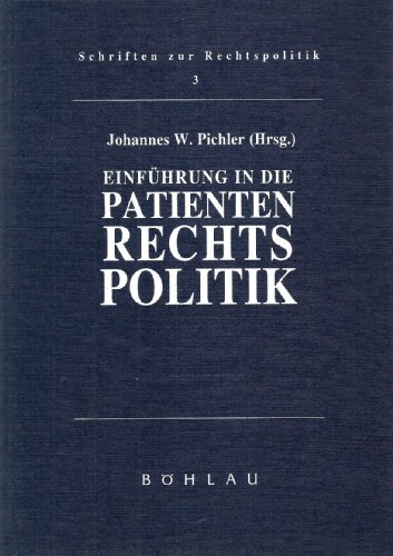 Stock image for Einfhrung in die Patientenrechtspolitik for sale by Goodbooks-Wien