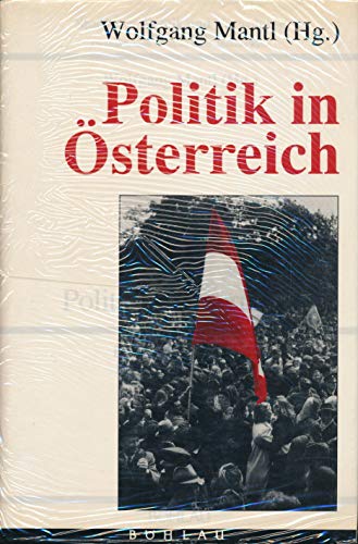 Stock image for Politik in Osterreich: Die Zweite Republik : Bestand und Wandel (Studien zu Politik und Verwaltung) (German Edition) for sale by Ammareal